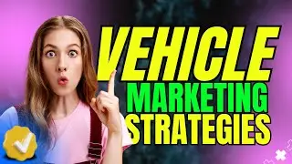 🚗 Vehicle Marketing Strategies || Innovative Strategies to Drive Automotive Sales 🚘