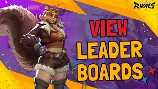How to View Leaderboards in Marvel Rivals | Marvel Rivals Tutorial (2025)