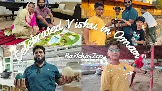 Friend invited to have Sadya food in Oman | Visit to Zoo | Happy Vishu