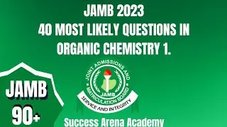 JAMB 2023 40 MOST REPEATED QUESTIONS ON ORGANIC CHEMISTRY 1