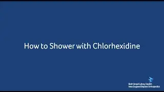 How to Shower with Chlorhexidine