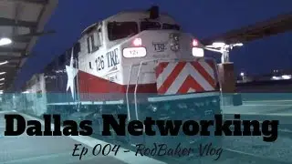 RodBaker Vlog Ep 004 - Dallas Networking