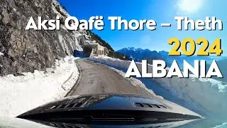 Aksi Qafë Thore – Theth 2024 - 🇦🇱 Albania [Car Driving] @MTravelVlog