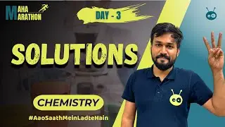 MAHA MARATHON | DAY 3 : SOLUTIONS | CHEMISTRY | ONE SHOT | LAST MINUTE TIPS | NEET | JEE