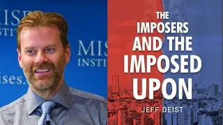 Progressivism, the Selfish Philosophy of Coercive Entitlement. Jeff Deist & Keith Knight