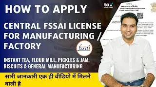 How to Apply FSSAI Central License for Manufacturing in India | Documents & Fees for Central Fssai