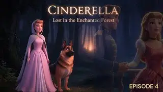 Cinderella Lost in the Enchanted Forest | Episode 4 &ndash; The Hidden Hut & The Dark Choice