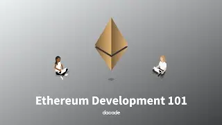 Ethereum Development 101 Trailer