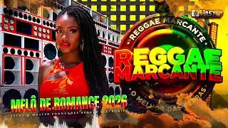 🔓REGGAE DO MARANHÃO 2026 | MELÔ DE ROMANCE SAIU LIMPA | RADIOLA (Master Produções)