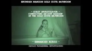 Chicago Paranormal Investigators - Brumder Mansion 2nd Floor Gold Suite Evp II