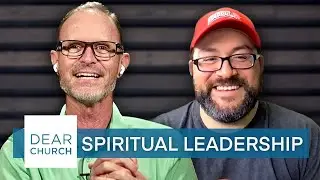 &ldquo;Male Spiritual Leadership&rdquo; | Dear Church Ep. #213