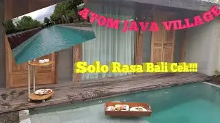 REVIEW AYOM JAVA VILLAGE SOLO TERBARU||Solo Rasa Bali Cek!! Private pool!!