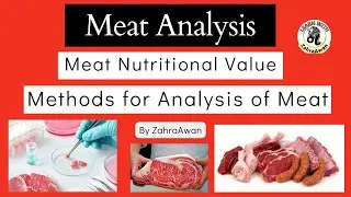 Meat Analysis | Food and Drug Chemistry | Meat Nutritional Value | Analysis of Meat | Meat | Beef |