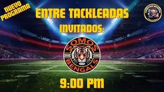 ENTRE TACKLEADAS EP. 01