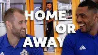 Home or Away | Niall McGinn & Josh Magennis