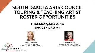 South Dakota Arts Council Touring & Teaching Artist Roster Opportunities | Arts South Dakota Webinar