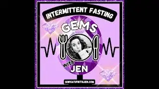 (Week 2) Jen&rsquo;s Intermittent Fasting and Weight Loss Jumpstart Plan