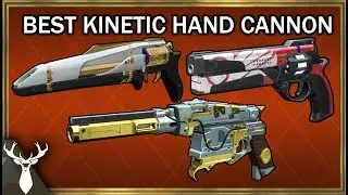 Destiny 2 - What is the Best Kinetic Hand Cannon? (PvE and PvP Tier List)