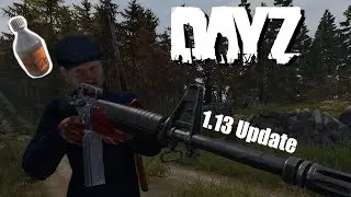 DayZ - 1.13 - Experimental Update - M16 & Super Zombies - (Showcase / Breakdown)