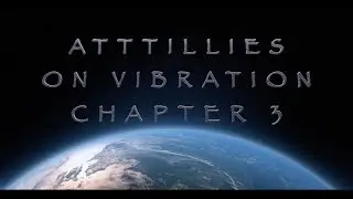 Attillies - Mastering Vibration - Chapter 3
