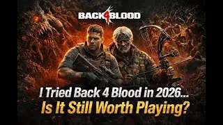 I Tried Back 4 Blood in 2026... Is It Still Worth Playing?