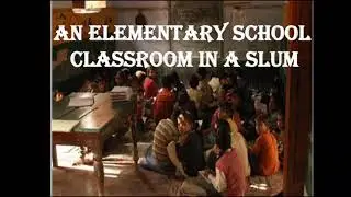 An Elementary School Classroom in a Slum | Class 12- Flamingo | Line by Line Explanation | Animation