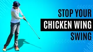 Fix your chicken wing golf swing