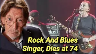 Chris Rea Dead at 74 | Driving Home For Christmas Singer Dies | Cause Of Death | Rock & Blues | Died