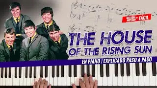 🎹 THE HOUSE OF THE RISING SUN de The Animals ✅Explicado paso a paso 🎼 Partitura y midi