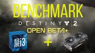 DESTINY 2 BETA PC I3-6100 + RX 470