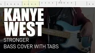 Kanye West - Stronger (Bass Cover with Tabs)