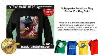 Schipperke American Flag Patriot For Dog Shirt
