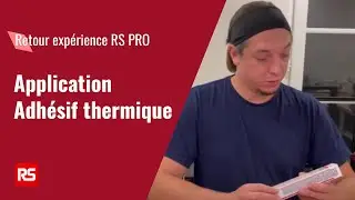 L'Adh&eacute;sif thermique RS PRO de chez RS Components - Retour d'exp&eacute;rience client du produit