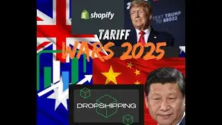 Surviving Tariffs: Shopify & Drop shipping Tips! How Tariff Wars Impact Shopify and Drop shipping