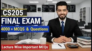 CS205 Final Term Exam 2026 🔥 Important MCQs & Most Expected Questions | VU