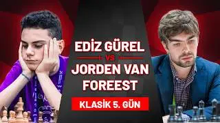 🔴 GM Ediz G&uuml;rel VS GM Jorden Van Foreest İkili Ma&ccedil;ı Klasik 5. Oyun