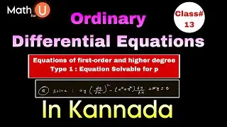 Equation solvable for p |first order and higher degree differential equations solution|kset|BSc math
