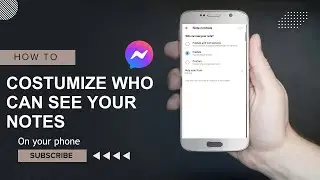 How to Manage Who Can See Your Notes on Messenger