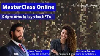 &iquest;Qu&eacute; es el cripto arte y los NFT&acute;s? &iquest;Es legal? con Juan Conde |MasterClass| #ArtlatinouAcademy
