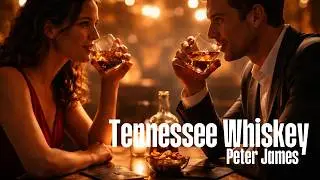Tennessee Whiskey – A Warm, After-Midnight Take