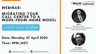 [Webinar] iWorld Connect, Call Center Studio Discuss Tech Solutions For Call Center Operations