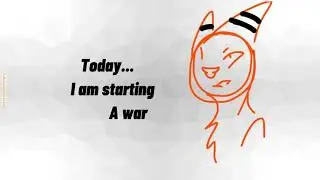 I HAVE STARTED AN ART WAR (Open)