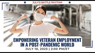 Empowering Veteran Employment in the Post-Pandemic World
