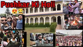 Delhi-Pushkar (Holi) | Complete Tour Guide | Things To Do In Pushkar | Pushkar Ki Holi