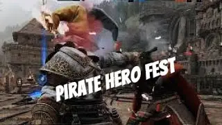 For Honor - Pirate Hero Fest Execution