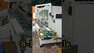 8 Head Tile Bullnose Machine