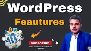 WordPress Features And Benefits | WordPress Website Features | WordPress Tutorials