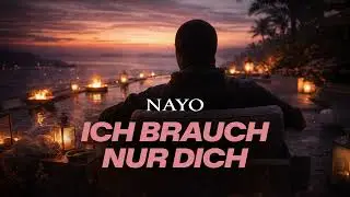 NAYO - Ich brauch nur dich (Official Audio)