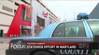 In Focus: The statewide effort to stave off crime from Maryland's 3 casinos