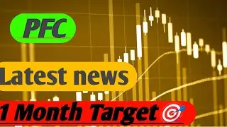 PFC Share 😱 PFC Share Target 🎯 PFC Share News